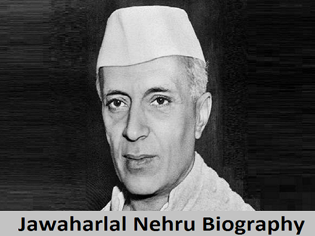 Jawaharlal Nehru Biography in short