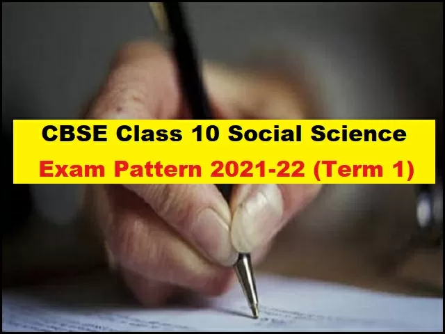 CBSE Class 10 Social Science Term 1 Exam Pattern 2021-2022