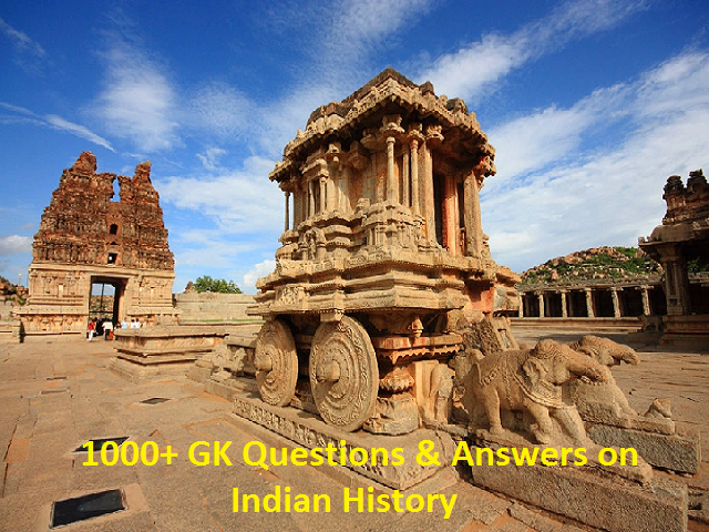1000+ GK Questions & Answers on Indian History