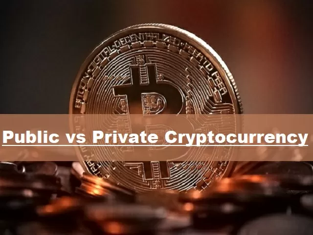 Public vs Private Cryptocurrency: How does blockchain technology work and what does the proposed Bill mean?