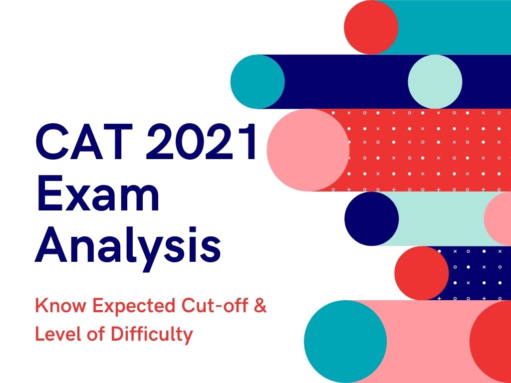 CAT 2021 Slot 1 Analysis