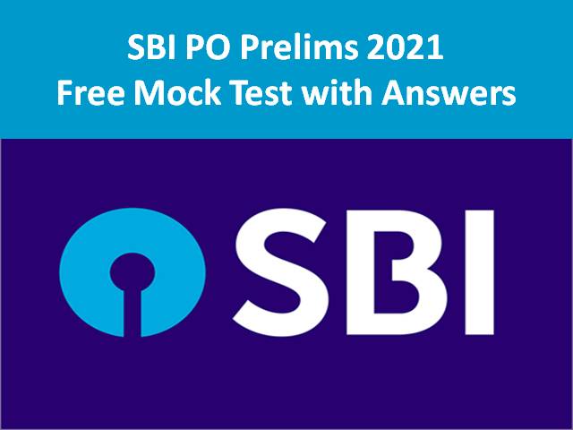 Chikodi Sex - SBI PO Prelims 2021: Practice Free Mock Test with Answers for Reasoning  Ability, Quantitative Aptitude & English Language Sections