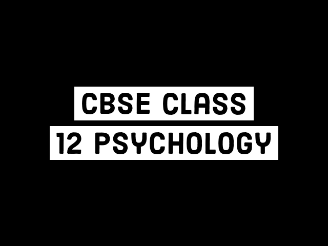 CBSE 12th (Term 1) Psychology Sample Paper 2021-22: CBSE Board Exam 2021-2022