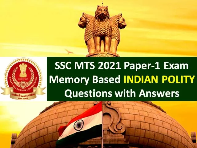 SSC MTS 2021 Exam Memory Based Indian Polity Questions