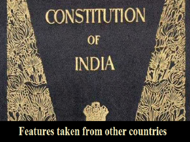 Constitution of India: features taken from other countries