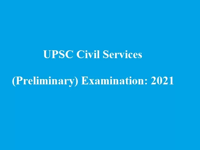 UPSC Prelims (Civil Services Examination) 2021