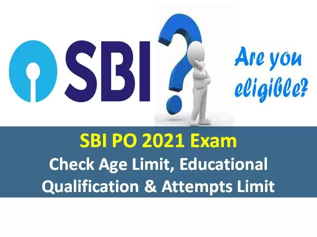 SBI PO Eligibility Criteria 2021