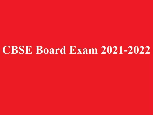 CBSE Class 12 Board Exam 2021-2022