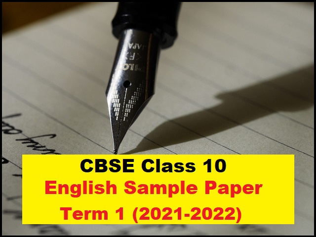 CBSE Class 10 English Sample Paper Term 1 (2021-2022)
