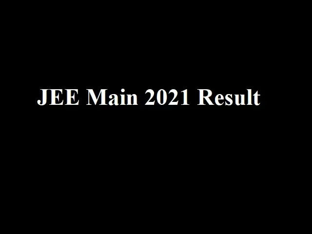 JEE Main Result 2021