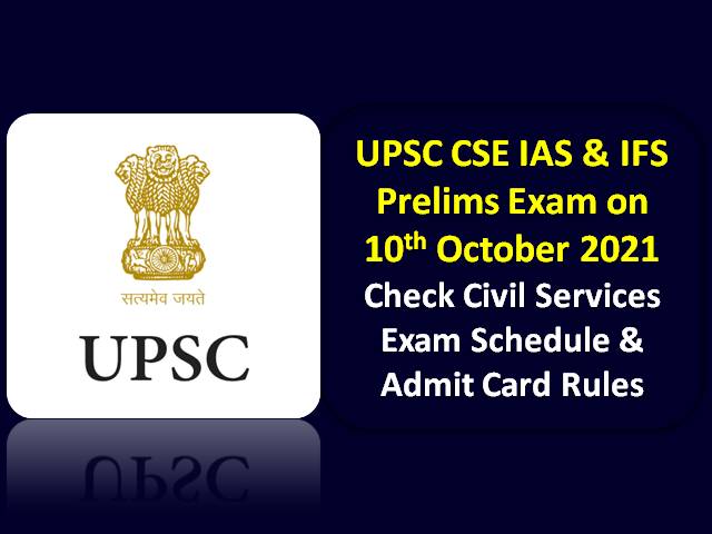 UPSC CSE IAS Prelims 2021 Schedule & Admit Card Released: Check Civil Service Exam Centre & COVID-19 Rules for Offline Paper to be held on 10th October