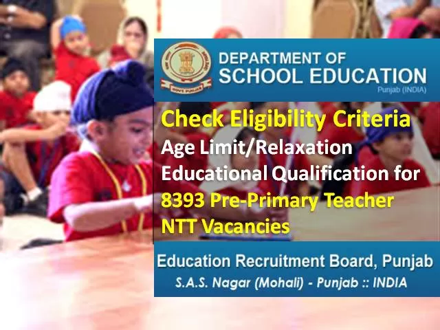 Punjab Teacher Recruitment 2021 NTT Pre Primary Eligibility: Check Age Limit/Relaxation, Educational Qualification for 8393 Teacher Vacancies