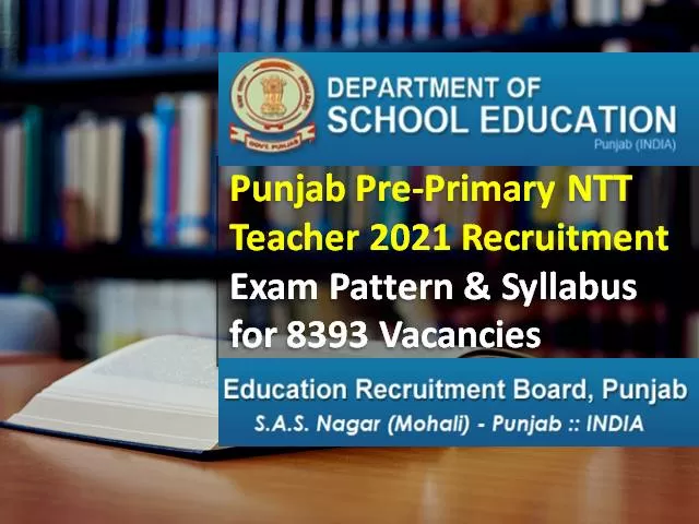 Punjab Teacher 2021 NTT Recruitment Exam: Check Exam Pattern & Syllabus for 8393 Pre Primary Teacher Vacancies