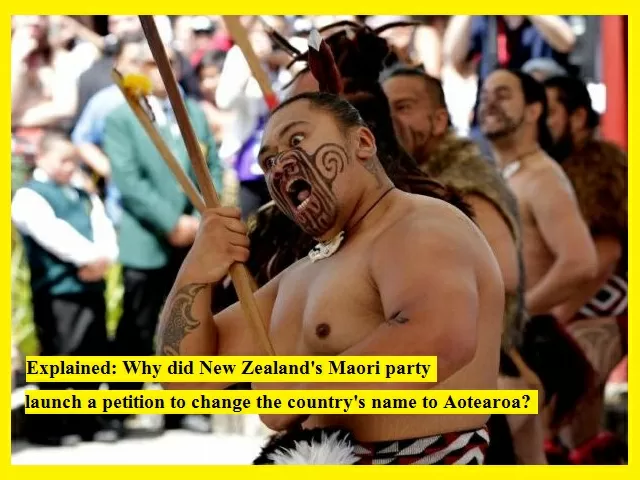 Explained: Why did New Zealand's Maori party launch a petition to change the country's name to Aotearoa? 