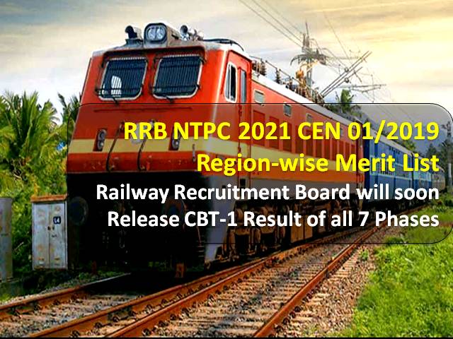 RRB NTPC Merit List Regionwise 2021 (CEN 01/2019): Railway Recruitment ...