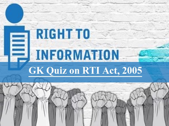GK Quiz on Right to Information Act, 2005