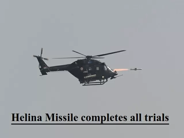HELINA missile: Nag ATGM system completed all trials, ready to be inducted in the Indian Army