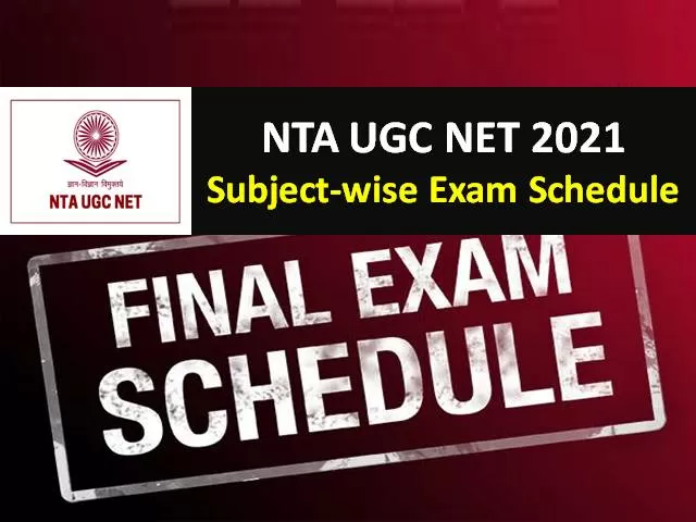 UGC NET 2021 Exam Schedule Released @ugcnet.nta.nic.in