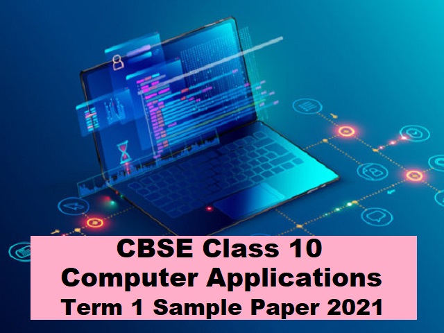 cbse-class-10-computer-applications-term-1-sample-paper-2021-download