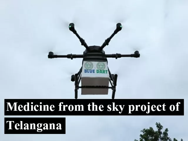 What is the medicine from the sky project of Telangana? 