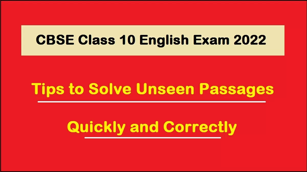 CBSE Class 10 English Tips To Solve Unseen Passage Quickly And ...