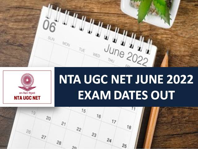 NTA UGC NET June 2022 Exam Dates Released