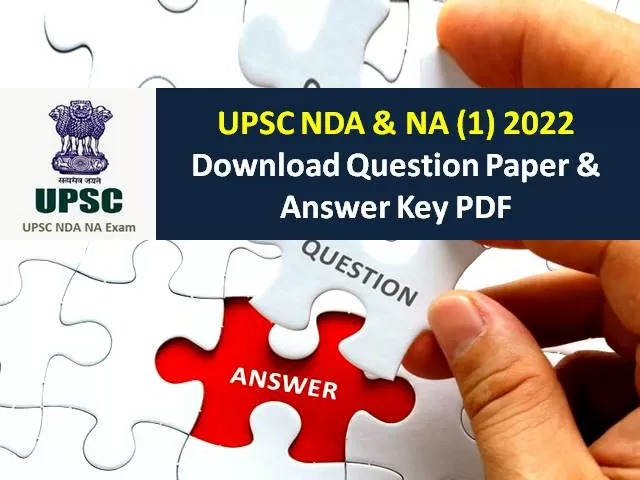 UPSC NDA (1) 2022 Official Question Paper & Answer Key (Download PDF)