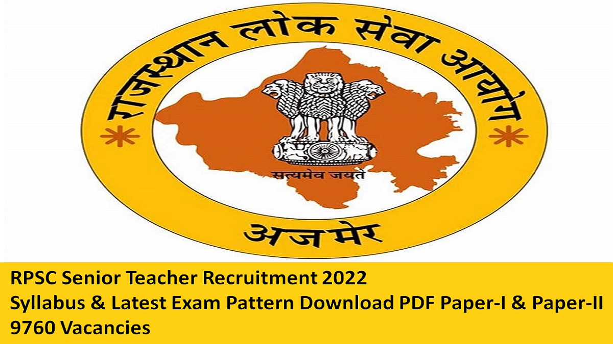 RPSC Senior Teacher Recruitment 2022: Check Syllabus & Latest Exam Pattern Download PDF