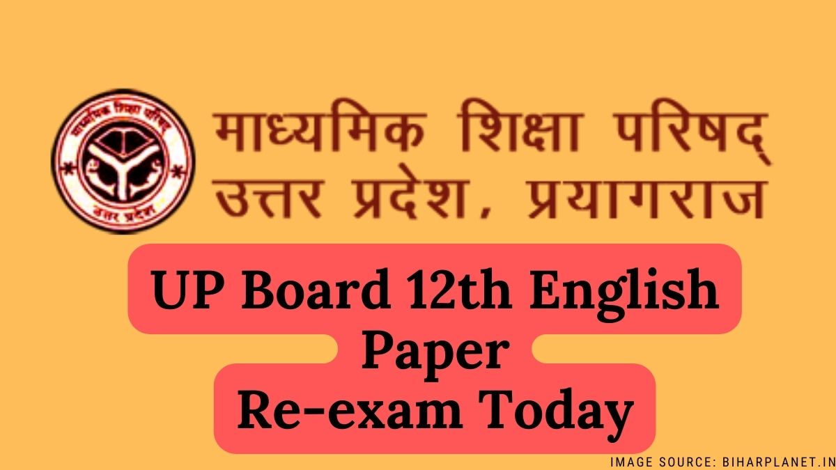 UP Board 12th English Paper Re Exam 2022 Today