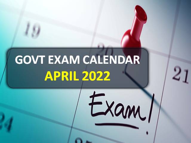 Govt Exam Calendar for April 2022 Month