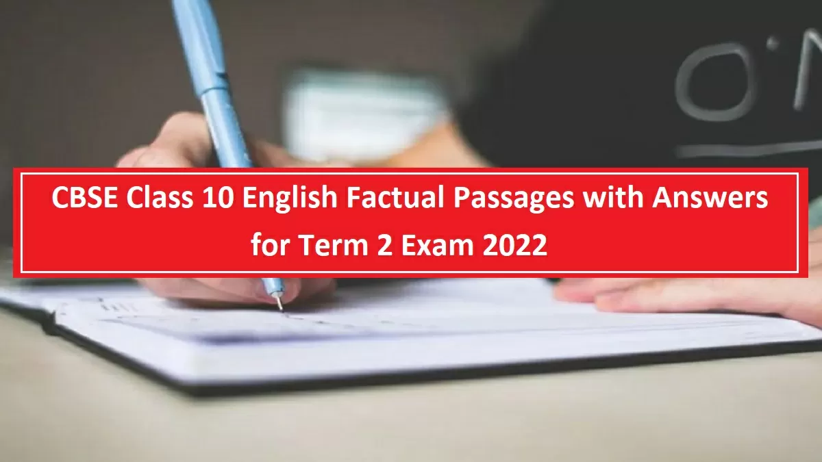 CBSE Class 10 English Factual Passages with Answers for Term 2 Exam