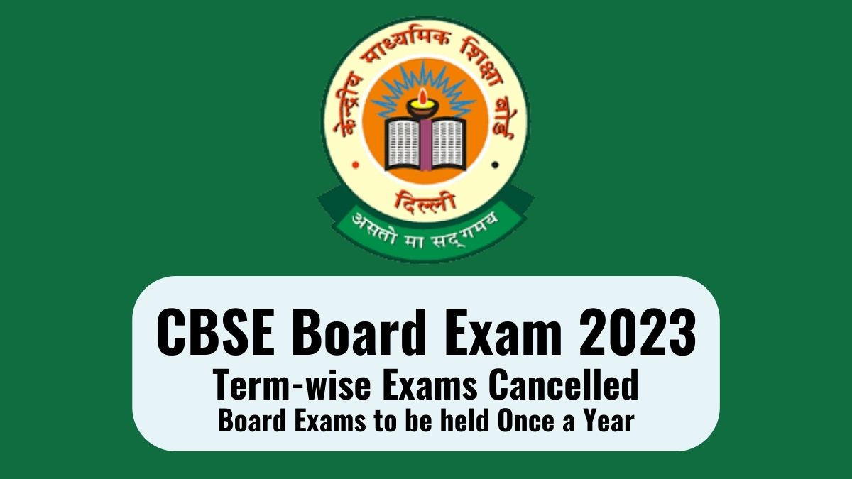 CBSE Board Exam 2023 Only Once Term wise Exams Cancelled 10th And 