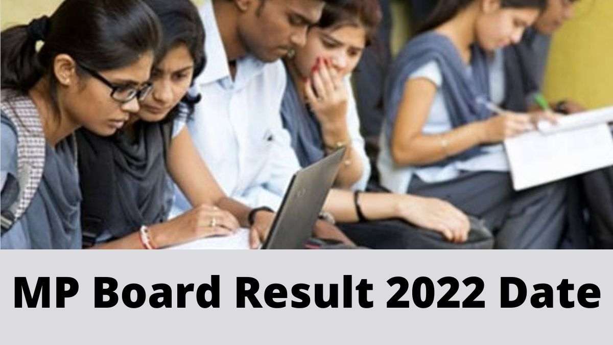 Mp board result 2022 date time know when mp board class 10th 12th