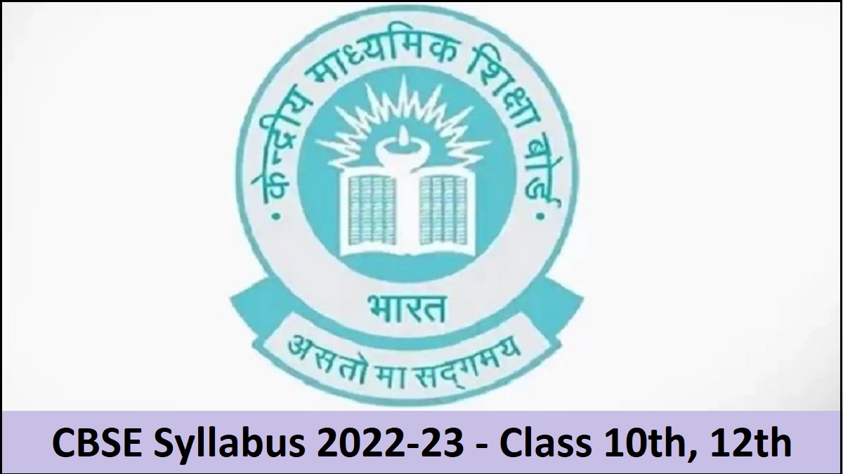 CBSE Class 10th, 12th Syllabus 2022-23