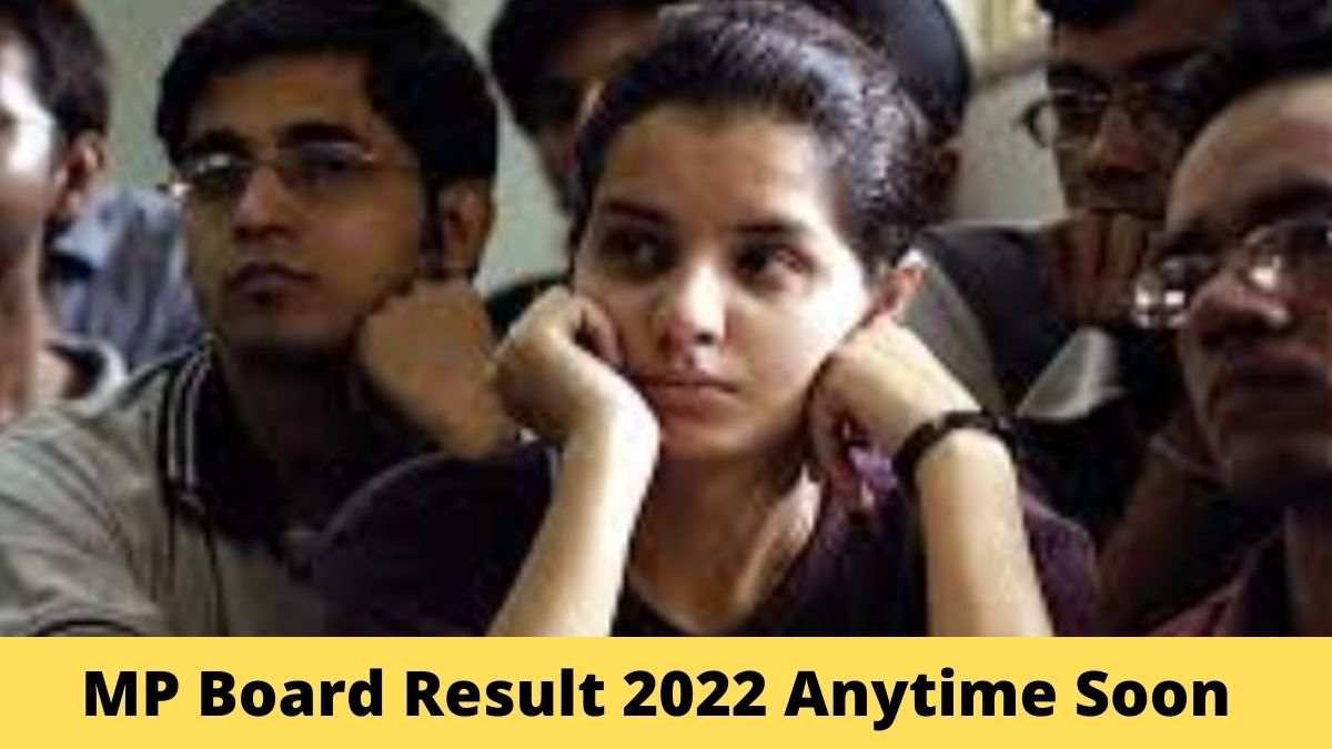Mp board result 2022 mpbse result anytime soon for mp board class 10th
