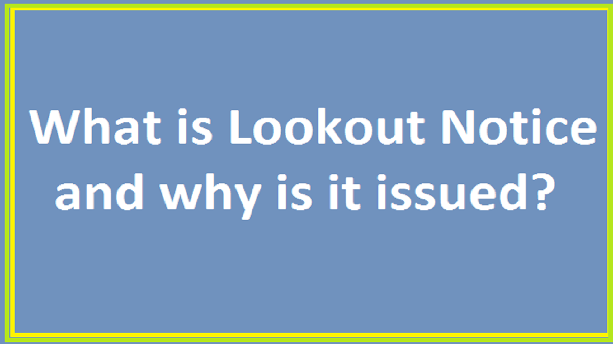 What is Lookout Notice and why is it issued?