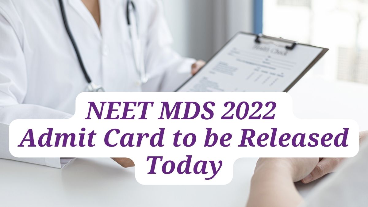 NEET MDS 2022 Admit Card