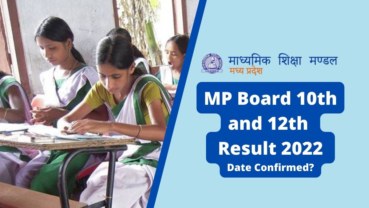 MP Board 10th and 12th Result 2022 Date Confirmed?