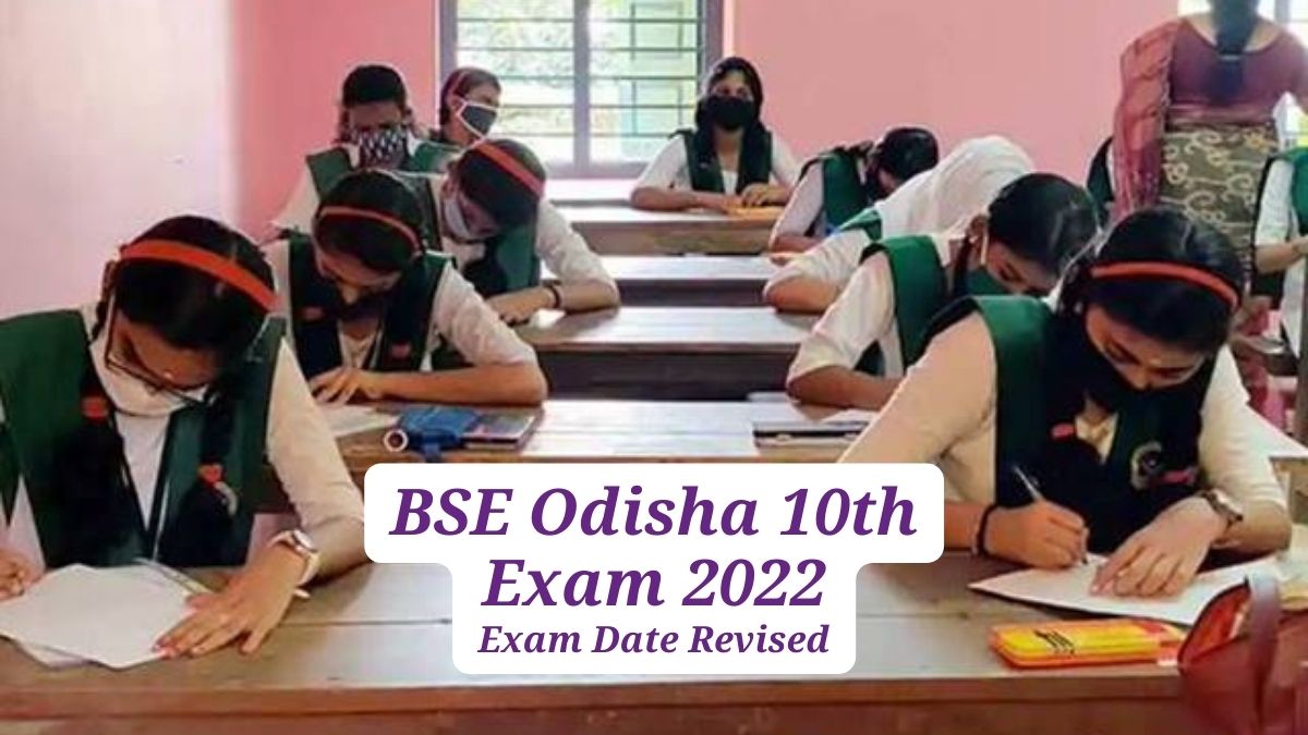 BSE Odisha 10th Exam Date 2022 Changed