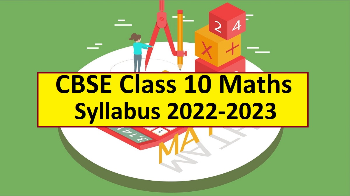 CBSE Class 10 Maths Syllabus 2022-2023