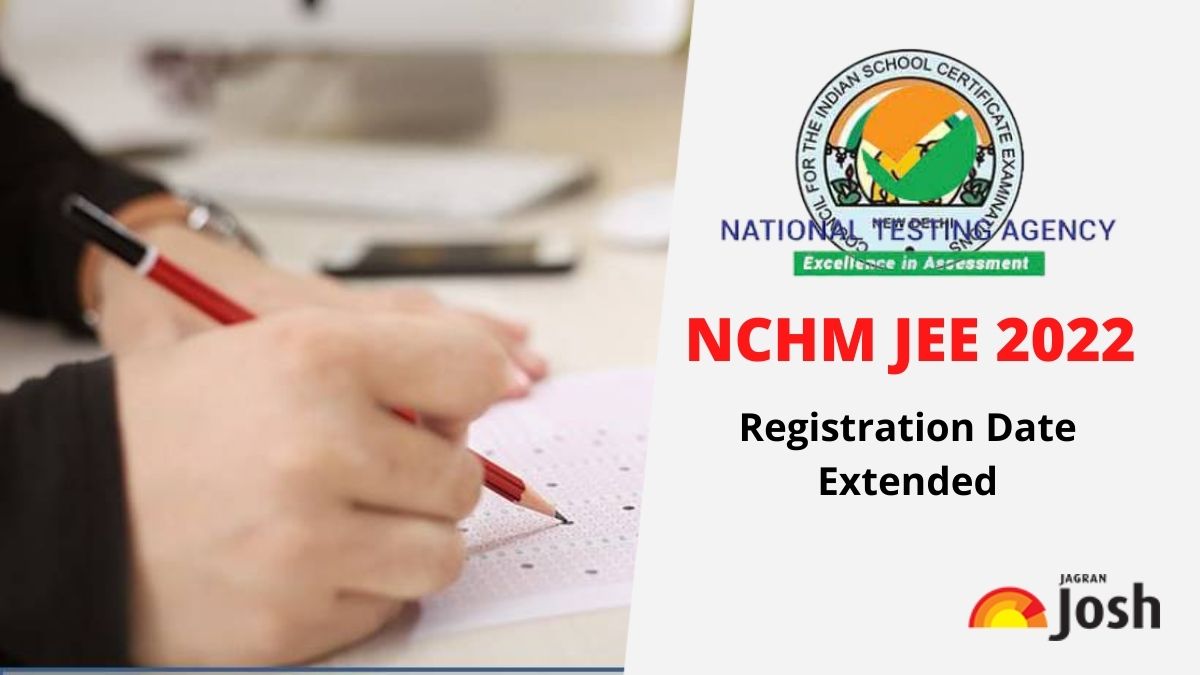 NCHM JEE 2022 Registration Date Extended