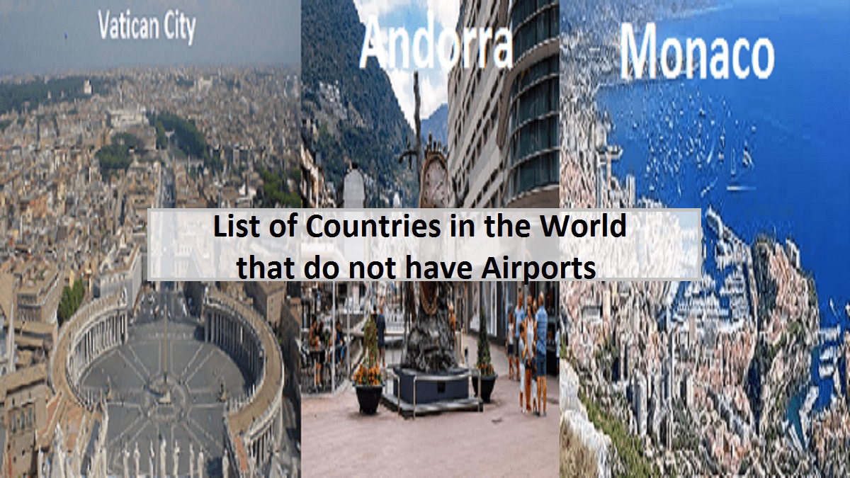 List of Countries in the World that do not have Airports