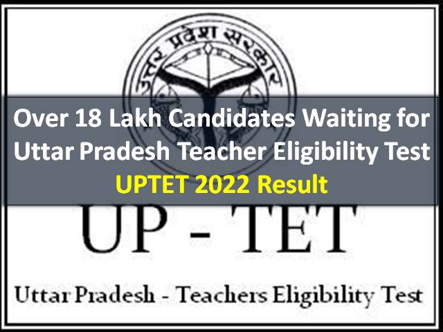 UPTET 2022 Result To Release in April (Anytime Soon): Over 18 Lakh Candidates Waiting for Uttar Pradesh Teacher Eligibility Test 2021 Marks @updeled.gov.in