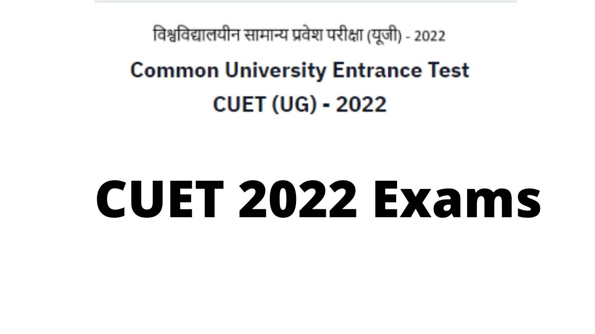 CUET 2022 Exams