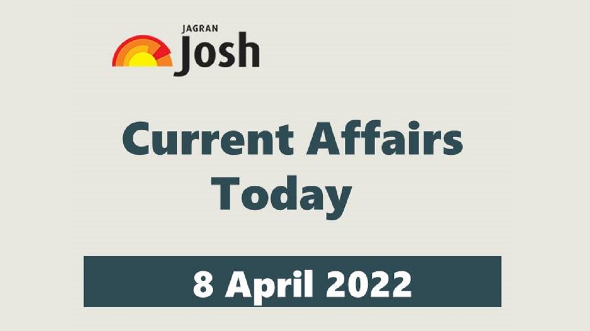 Current Affairs Today Headline 6 April 2022
