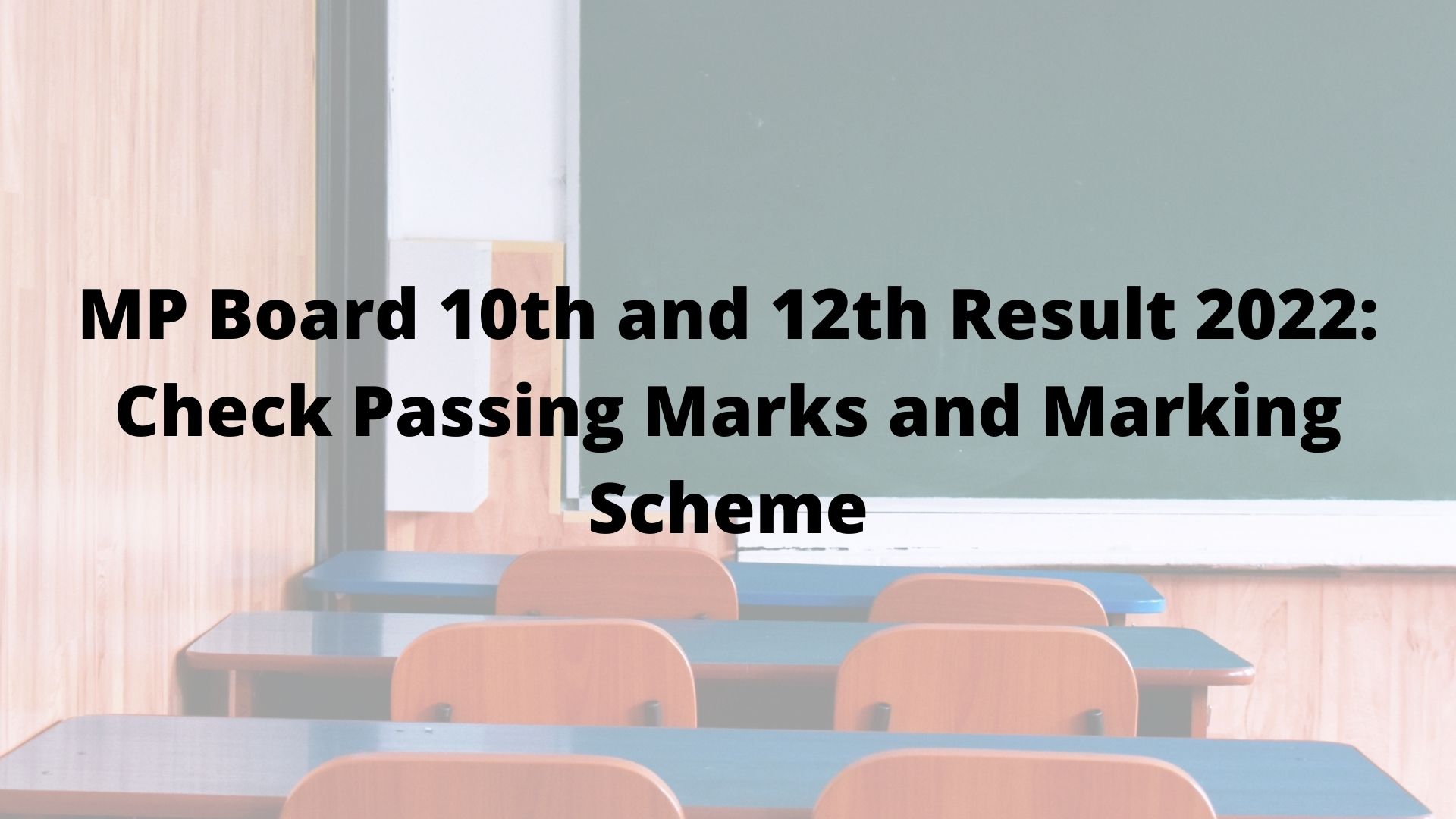 mp-board-10th-and-12th-result-2022-expected-soon-know-passing-marks