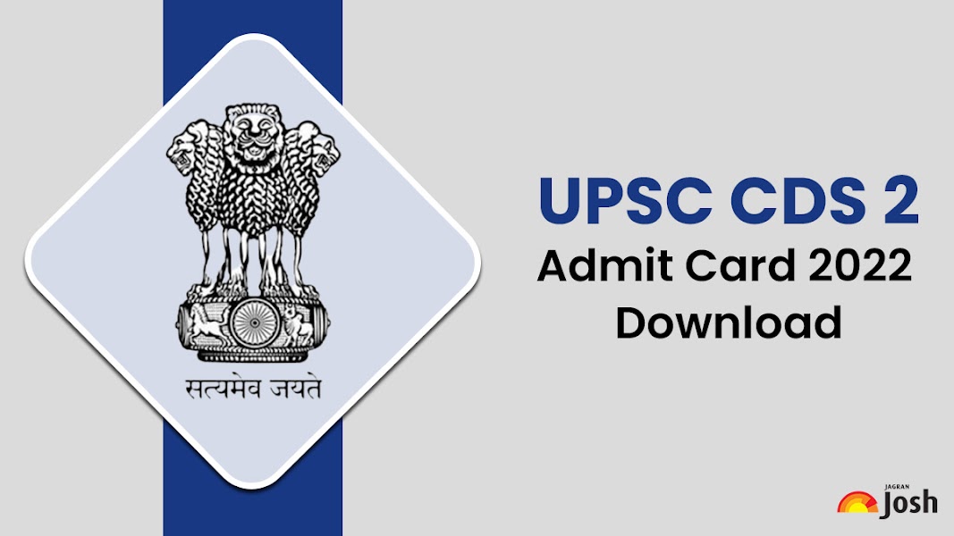 UPSC CDS 2 Admit Card 2022 (Out) @upsconline.nic.in
