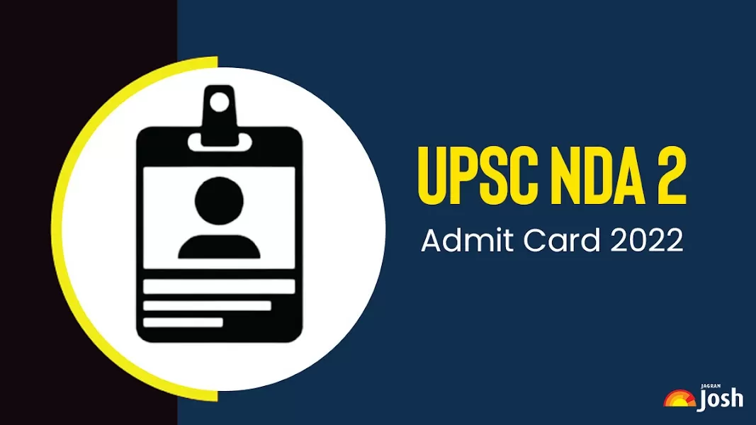 UPSC NDA 2 Admit Card 2022