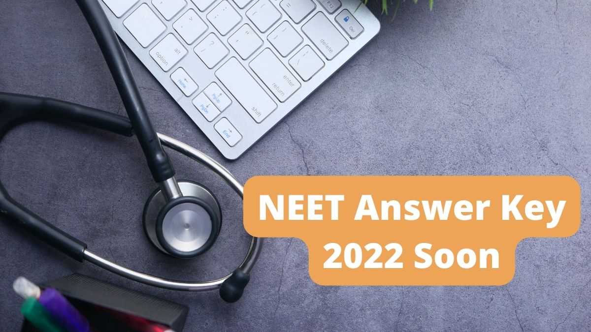 NEET Answer Key 2022 Soon