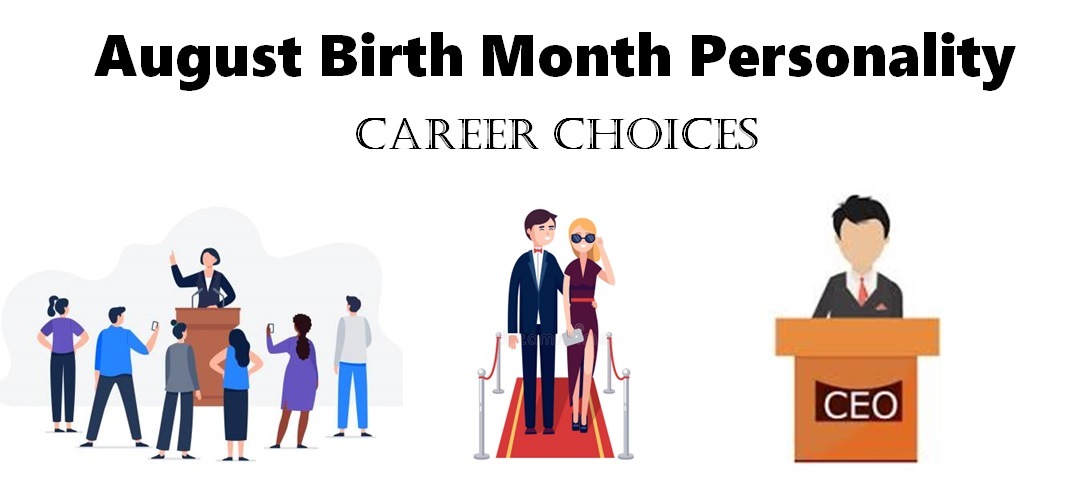 August Birth Month Personality Career